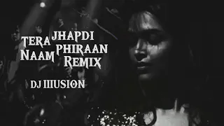 Tera Naam Jhapdi Phiran - Bass House Remix - Dj Illusion 🥵 - Cocktail - Deepika Padukone, Saif Ali