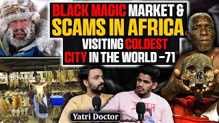 Africa Ki Black Magic Market, Kidnapping, Scams & More Ft. @yatridoctor | RealHit