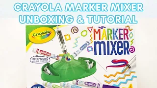 Crayola Marker Mixer Unboxing and Tutorial