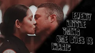 ► Stella and Severide | Every little thing she does is magic