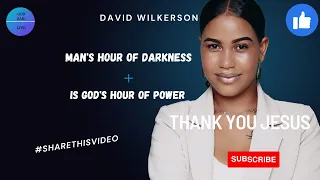 David Wilkerson "Mans Hour of Darkness is Gods Hour of Power" #davidwilkerson #powerofgod