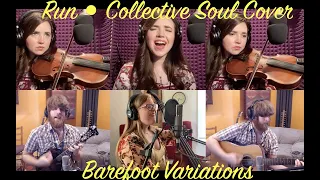 "Run" - Collective Soul - Barefoot Variations