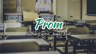 Prom- Nadine Lustre, James Reid (LYRICS)