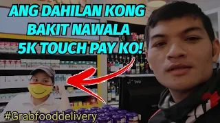 ANG BUONG KWENTO KONG BAKIT NAWALA ANG TOUCH PAY KONG PUHUNAN | GRAB DELIVERY | GOOD FRIDAY *