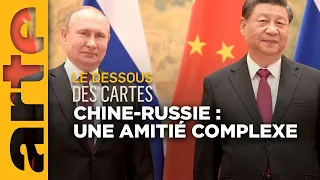 Chine-Russie : amis pour la vie ? - Le dessous des cartes | ARTE