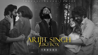 Mind Relaxing Jukebox | Arijit Singh | Trocks | Best Of Arijit Singh Songs | Satranga| Channa Mereya