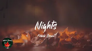 Frank Ocean - Nights (Lyric video)