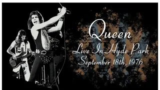 Queen - Live In Hyde Park (September 18th, 1976) [Antiden Tape - Chief Mouse Enchancement HD 50FPS]