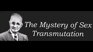 Sex Transmutation - Napoleon Hill