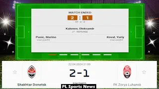 FC Shakhtar Donetsk vs Zorya Ukrainian Premier League Football LIVE SCORE