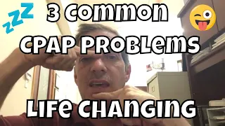 3 Most Common Problems Using CPAP for Sleep Apnea [Life Changing]