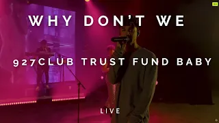 Trust Fund Baby - Why Don't We 927Club Perform Live Stream [Lyrics] {HD}