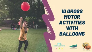 10 Gross Motor Activities with Balloons