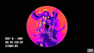 Boney M. - Sunny (Rob Vice 2023 Remix) [Tech House]