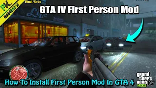 GTA 4 First Person Mod PC😍| How To Install First Person Mod In GTA IV | Playing GTA in First Person!