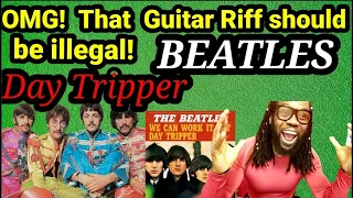 THE BEATLES DAY TRIPPER REACTION :Ridiculous guitar riff!(first time hearing)