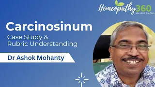 Carcinosinum: Case Study and Rubric Understanding - Dr. Ashok Mohanty