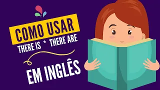 THERE IS  e  THERE ARE  Como usar EM INGLÊS I Curso de inglês infantil