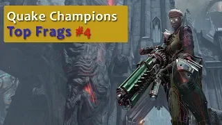 Quake Champions Top Frags #4