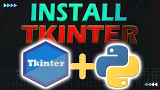 How to Install Tkinter in Python | Tkinter for Python (Easy Method)