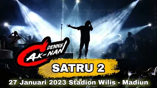 SATRU 2 DENNY CAKNAN LIVE MADIUN SHOW NATION PRESENT STADION WILIS 27 JANUARI 2023