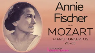 Mozart - Piano Concertos Nos.20,21,22,23 + Presentation (reference recording : Annie Fischer)