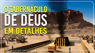 O tabernáculo de Deus em detalhes