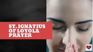 Prayer of St. Ignatius of Loyola Prayer of Surrender