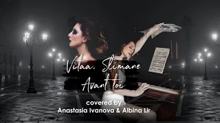 Vitaa, Slimane  Avant toi covered by Anastasia Ivanova & Albina Lir