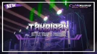 Dj Takbiran • Style Trap & Paradiz • Central Javanesia •