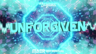 Laguna - Unforgiven (MAER 2k21 Bootleg)