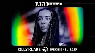 OLLY KLARS | Stereo Productions Podcast 491