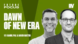 Raoul Pal: The Exponential Age - Part 2 ft. David Mattin