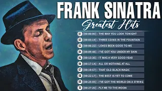 The Best of Frank Sinatra Album Ever - Frank Sinatra Greatest Hits Playlist Of All Time