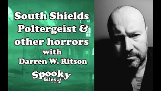 South Shields Poltergeist | Darren W. Ritson | Spooky Isles