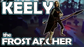 V Rising - Keely the Frost Archer - Boss Mechanics and Location
