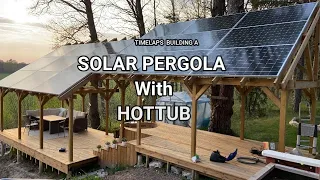 Building a Solar Pergola Timelaps