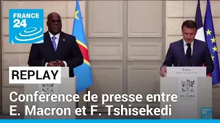 REPLAY - Revivez la conférence de presse entre Emmanuel Macron et Félix Tshisekedi • FRANCE 24