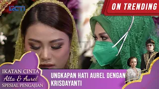 Ungkapan Hati Aurel Dengan Krisdayanti  - IKATAN CINTA ATTA & AUREL PENGAJIAN