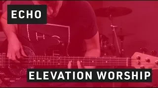 Echo // Bass Tutorial // Elevation Worship