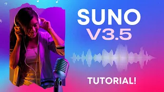 Suno AI V3.5 - Major Upgrade!  Longer Songs, Extensions, & More! | Detailed Tutorial!