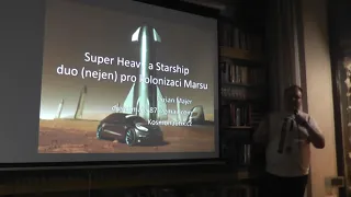 Dušan Majer - Super Heavy a Starship: duo (nejen) pro kolonizaci Marsu (Café Nobel Děčín, 27.1.2022)