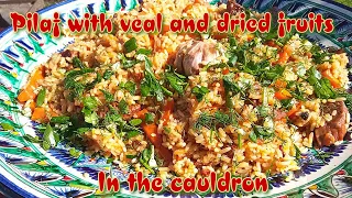 Pilaf with veal and dried fruits | Cooking in a cauldron