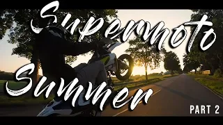 Supermoto Summer 2018 [Part 2]