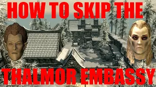 How to completely skip the Thalmor Embassy quest in Skyrim
