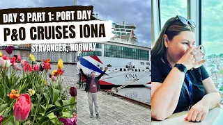 Day 3 Part 1: PORT DAY in STAVANGER - P&O Cruises IONA Norwegian Fjords - May 2023