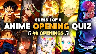 GUESS 1 OF 4 ANIME OPENINGS QUIZ 🎧🔥 40 Popular Songs 🎵