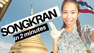 Learn about Songkran Festival (Thai New Year) in 2 minutes