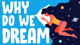 The Strange Science of Why We Dream | The.B