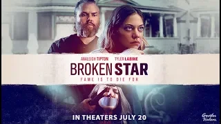 Broken Star (2018) Official Trailer